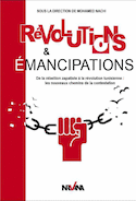 Révolutions & émancipations - De la rébellion zapatiste à la révolution tunisienne : les nouveaux chemins de la contestation